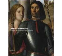 Capolavori restaurati. Le Gallerie dell'Accademia e Save Venice Inc.. Ediz. illustrata