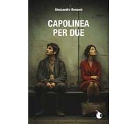 Capolinea per Due. Ediz. integrale