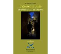 Capoliveri in giallo. In paese tutti sanno