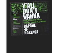 Capone -n- Noreaga - Y'all Don't Wanna / Invincible
