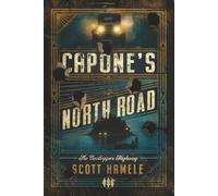 Capone’s - North Road: "The Bootlegger's Highway"