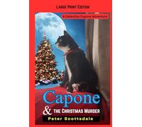 Capone & the Christmas Murder: Large Print Edition: A Detective Capone Adventure