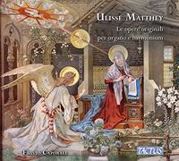 Fausto Caporali - Matthey: Le Opere Originali Per Organo E Harmonium