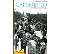 Caporetto. Diario di guerra (maggio-dicembre 1917)