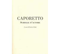 Caporetto. Schegge d'autore