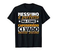 caposervìzio regalo divertente - nessuno è perfetto ma come Maglietta