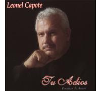 Capote, Leonel - Tu Adios: Poemas De Amor