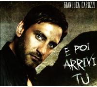 Capozzi Gianluca - E Poi Arrivi Tu