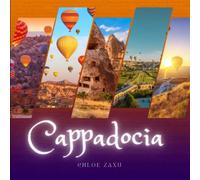 Cappadocia: A Beautiful Print Landscape Art Picture Country Travel Photography Meditation Coffee Table Book of Turkey