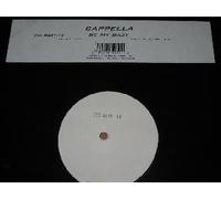 Cappella - Be My Baby