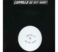 Cappella - Cappella - Be My Baby - [12"]