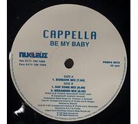 CAPPELLA - CAPPELLA / BE MY BABY