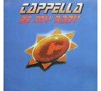 Cappella - Cappella / Be My Baby