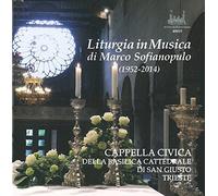 Cappella Civica Dell - Liturgia In Musica Di Marco Sofiaopulo