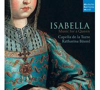 Cappella De La Torre - Musiche Per Isabella Di Castiglia