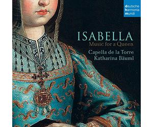 Cappella De La Torre - Musiche Per Isabella Di Castiglia