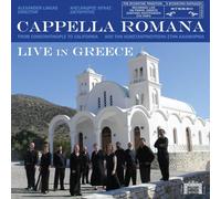 CAPPELLA ROMANA; ALEXANDER LINGAS Live in Greece (CD)