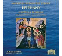 Cappella Romana - Epiphany: For The Feasts Of