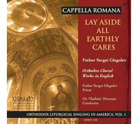Cappella Romana - Lay Aside All Earthly Cares: Russian-Style Sacred