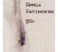 Cappella - U Got 2 Know 2002