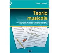 Cappellari Andrea - Teoria musicale. Per la Scuola media