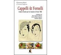 Cappelli & fornelli. Moda e ricette per le maestre d'inizio '900