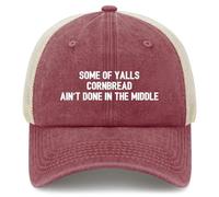 Cappellino con Visiera Some of Yalls Cornbread Ain't Done in The Middle