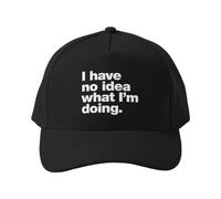 Cappellino da Baseball Non Ho Idea di Cosa STO Facendo. Cappellino da Baseball Estivo Unisex in Cotone Nero, Regolabile e Traspirante.