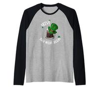 Cappello a Cilindro e Tazza Steampunk St Patricks Irish You Were Beer Maglia con Maniche Raglan