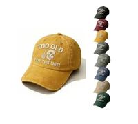 Cappello da baseball con ricamo "Too Old for This Shit", divertente cappello da baseball regolabile in cotone, berretto da baseball da uomo e da donna, cappello lavato, Giallo, M-XL
