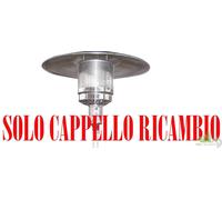 CAPPELLO DI RICAMBIO PER STUFA DA ESTERNO PATIO HSS-A-PC TEPORUS