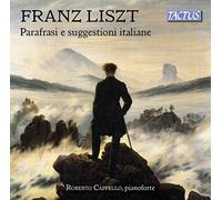 Audio Cd Franz Liszt - Parafrasi E Suggestioni Italiane - Roberto Cappello (2 Cd