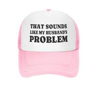 Cappello Trucker That Sounds Like My Husband's Problem Cappello A Palla Sole Estivo Cappellino da Baseball Classico Hip Hop Cappllino per Viaggi Sport attività All'Aperto