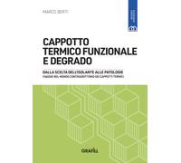 Cappotto termico funzionale e degrado. Con WebApp - [Grafill]