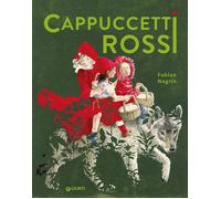 CAPPUCCETTI ROSSI. EDIZ. A COLORI - NEGRIN FABIAN - Giunti Editore