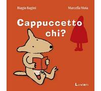 Cappuccetto chi?