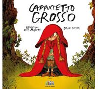 CAPPUCCETTO GROSSO - RUIZ-MIGNONE SEBASTIANO - Città Nuova