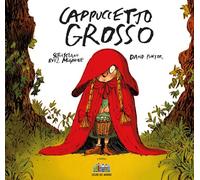 CAPPUCCETTO GROSSO - RUIZ-MIGNONE SEBASTIANO - Città Nuova