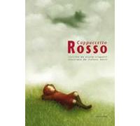 Cappuccetto Rosso - Cinquetti Nicola, Morri Stefano