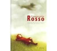 Cappuccetto Rosso - Cinquetti Nicola, Morri Stefano