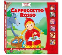 Cappuccetto Rosso. Ascolta le fiabe. Ediz. a colori