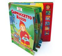 Cappuccetto Rosso. Ascolta le fiabe. Ediz. a colori