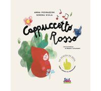 Cappuccetto Rosso. Con la musica di Robert Schumann. Ediz. a colori. Con Q...