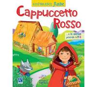 Cappuccetto Rosso. CostruisciFiabe. Ediz. a colori