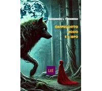 CAPPUCCETTO ROSSO E IL LUPO