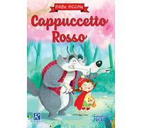 Cappuccetto Rosso. Ediz. a colori