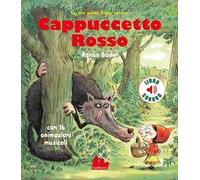 Cappuccetto rosso. Ediz. a colori