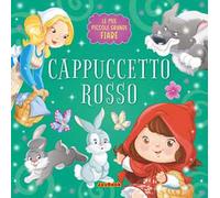 Cappuccetto Rosso. Ediz. a colori
