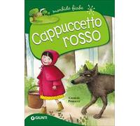 Cappuccetto Rosso. Ediz. a colori