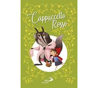 Cappuccetto Rosso. Ediz. a colori